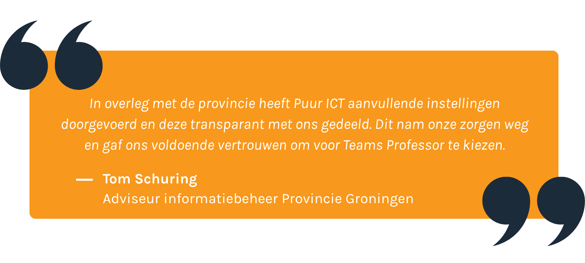 Quote Tom Schuring Provincie Groningen Teams Professor Quote Tom Schuring Provincie Groningen Teams Professor